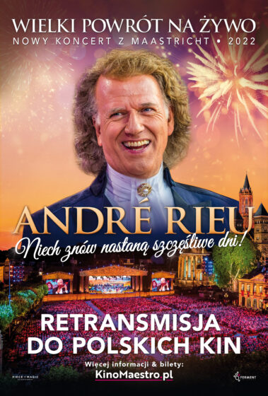 Premierowa retransmisja koncertu Andre Rieu.Niech znów nastaną szczęśliwe dni! – 21 sierpnia 16:30
