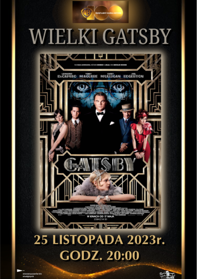 100 lat Warner Bros. :”Wielki Gatsby” 25 listopada 2023r. godz.20:00