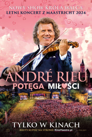 Retransmisje koncertu Andre Rieu „Potęga miłości”