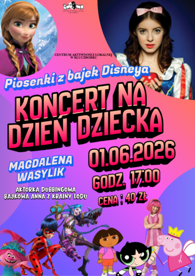 Koncert na Dzień Dziecka – Piosenki z bajek Disney’a w wykonaniu Magdaleny Wasylik 01.06.godz.17:00